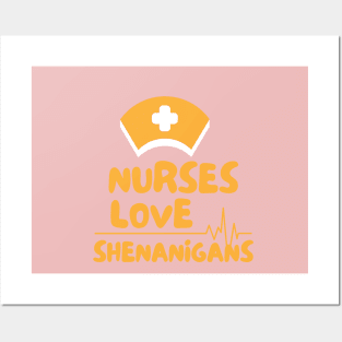 Nurses Love Shenanigans Posters and Art